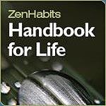 Zen Habits Handbook For Life